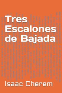 Tres Escalones de Bajada