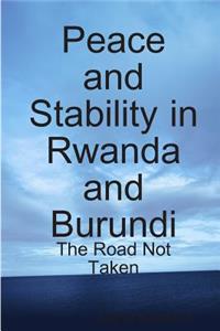 Peace and Stability in Rwanda and Burundi