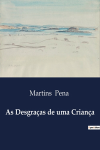 As Desgraças de uma Criança