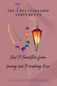 The 7 Relationship Agreements