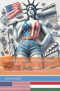 American Culture. Amerikai Kultúra