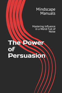 Power of Persuasion