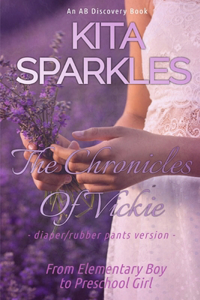 Chronicles of Vickie (Rubber Pants Version)