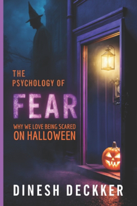 The Psychology of Fear