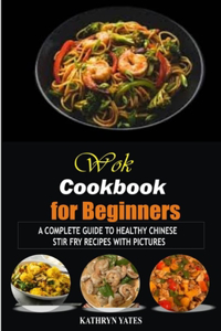 Wok Cookbook for Beginners