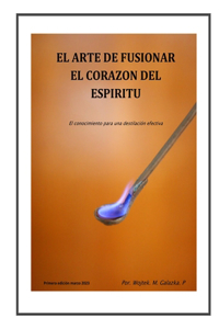 El Arte de Fusionar El Corazon del Espiritu