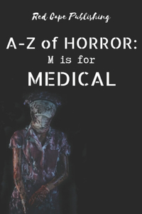 M is for Medical