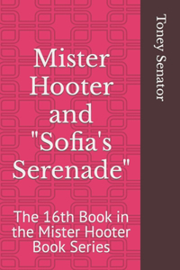 Mister Hooter and Sofia's Serenade