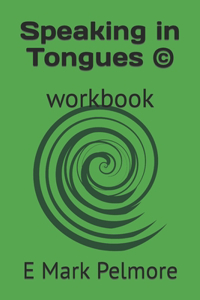 Speaking in Tongues (c)