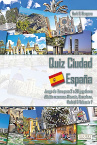 Quiz Ciudad España Juego de libros para 2 a 20 jugadores ¿Quién reconoce Alicante, Barcelona, Madrid y Valencia?