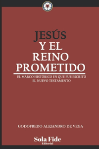 Jesús y el Reino Prometido