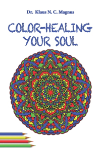 Color-Healing Your Soul