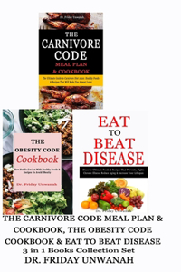 The Carnivore Code Meal Plan & Cookbook, the Obesity Code Cookbook & Eat to Beat Disease