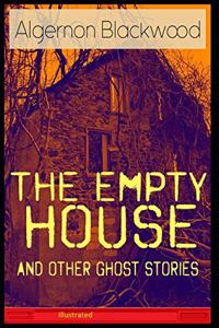 The Empty House and Other Ghost Stories Illustrated