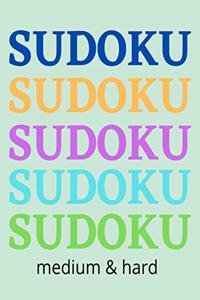 SUDOKU, medium & hard.