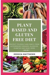 Plant Based and Gluten Free Diet
