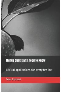 Things Christians need to know