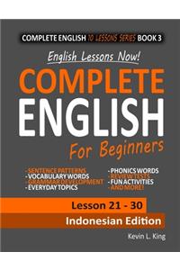 English Lessons Now! Complete English For Beginners Lesson 21 - 30 Indonesian Edition