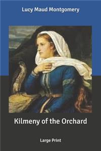 Kilmeny of the Orchard