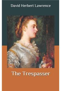 The Trespasser
