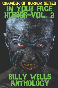 In Your Face Horror- Volume 2