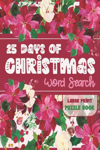 25 Days of Christmas Word Search [Large Print]