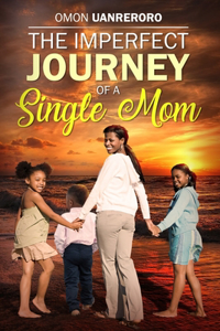 Imperfect Journey of a Single Mom