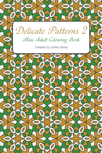 Delicate Patterns 2