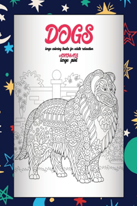Large Coloring Books for Adults Relaxation - Animals - Large Print - Dogs