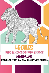 Libro de colorear para adultos - Diseños para aliviar el estrés Animal - Mandalas - Leones