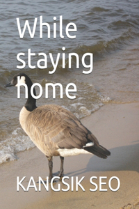 While staying home