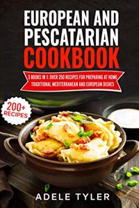 European And Pescatarian Cookbook