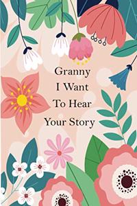 Granny I Want To Hear Your Story