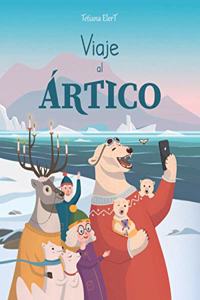 Viaje al Ártico (Spanish Edition)