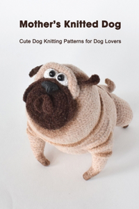 Mother's Knitted Dog