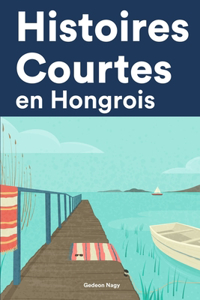 Histoires Courtes en Hongrois