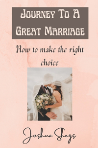 Journey To A Great Marriage