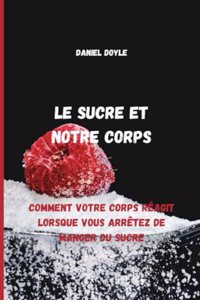 Le sucre et notre corps
