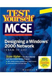 Test Yourself MCSE Designing a Windows 2000 Network (Exam 70-221)