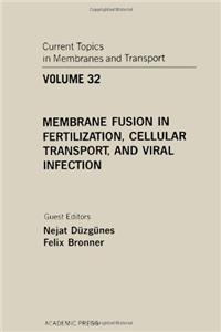 Current Topics in Membranes and Transport: v. 32 (Current Topics in Cellular Regulation)