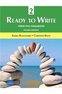Ready to Write 2: Perfecting Paragraphs