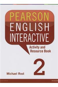 Pearson English Interactive 2 Activity and Resource Book