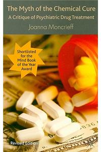 The Myth of the Chemical Cure