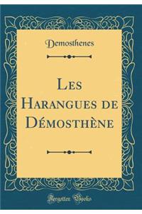 Les Harangues de DÃ©mosthÃ¨ne (Classic Reprint)