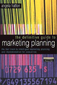 Definitive Guide to Marketing Planning