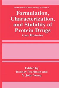 Formulation, Characterization, and Stability of Protein Drugs: Case Histories