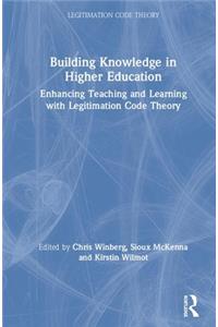 Building Knowledge in Higher Education