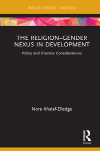 The Religion–Gender Nexus in Development