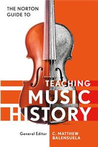 Norton Guide to Teaching Music History
