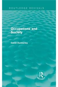 Occupations and Society (Routledge Revivals)